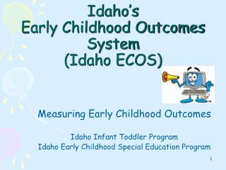 Idaho’s Early Childhood Outcomes System (Idaho ECOS)