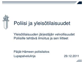 Päijät-Hämeen poliisilaitos Lupapalvelulinja 		 		29.12.2011