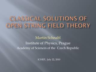 Classical solutions of open string field theory