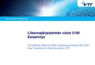 Liikennejärjestelmän visiot 2100 Esiselvitys