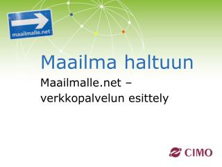 Maailma haltuun