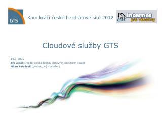 Kam kráčí české bezdrátové sítě 2012