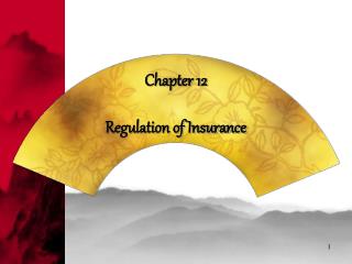 Chapter 12 Regulation of Insurance