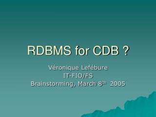 RDBMS for CDB ?