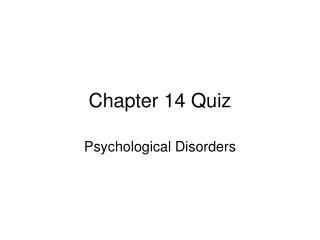 Chapter 14 Quiz