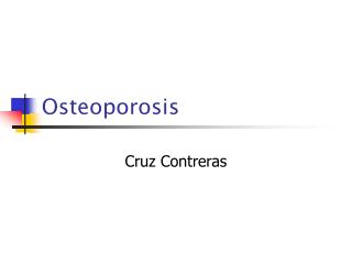 Osteoporosis