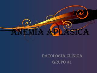 ANEMIA APLASICA