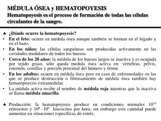 ¿Dónde ocurre la hematopoyesis?