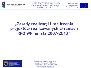 „Zasady realizacji i rozliczania projektów realizowanych w ramach RPO WP na lata 2007-2013”