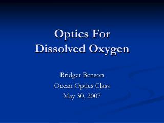 Optics For Dissolved Oxygen