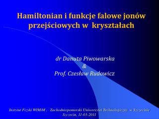 Instytut Fizyki WIMiM , Zachodniopomorski Uniwersytet Technologiczny w Szczecinie