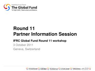 Round 11 Partner Information Session