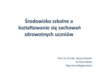 Środowisko szkolne a kształtowanie się zachowań zdrowotnych uczniów