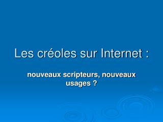 Les créoles sur Internet :