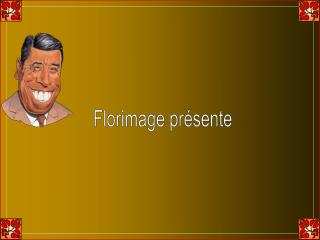 Florimage présente