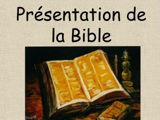 Présentation de la Bible