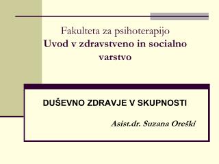 Fakulteta za psihoterapijo Uvod v zdravstveno in socialno varstvo