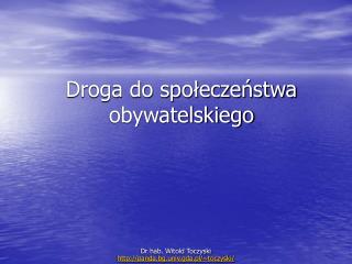 Droga do społeczeństwa obywatelskiego