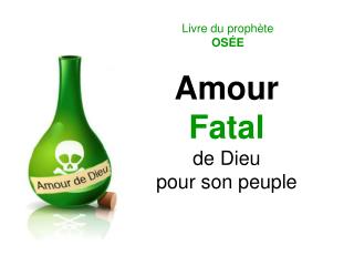 Amour Fatal de Dieu pour son peuple