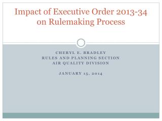 Impact of Executive Order 2013-34 on Rulemaking Process