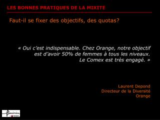 Faut-il se fixer des objectifs, des quotas?