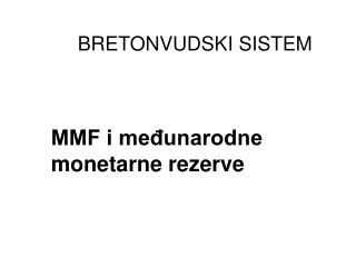 MMF i međunarodne monetarne rezerve