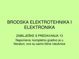 BRODSKA ELEKTROTEHNIKA I ELEKTRONIKA