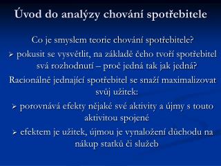 Úvod do analýzy chování spotřebitele