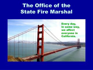 The Office of the State Fire Marshal