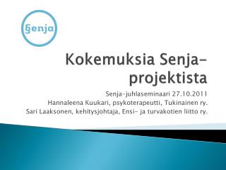 Kokemuksia Senja-projektista