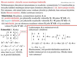 Hessen matriisi yleiselle usean muuttujan funktiolle (Edwards&amp;Penney Luku 13.10)