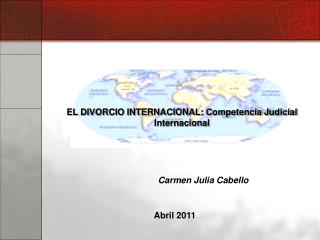 EL DIVORCIO INTERNACIONAL: Competencia Judicial Internacional
