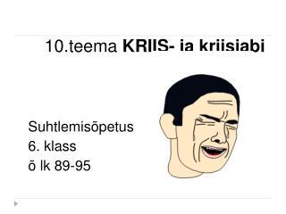 10.teema KRIIS- ja kriisiabi