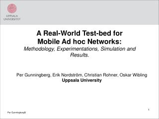 A Real-World Test-bed for Mobile Ad hoc Networks: