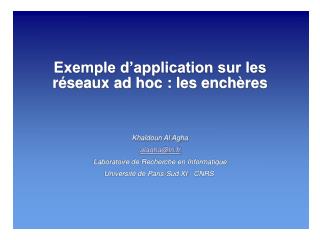 Exemple d’application sur les réseaux ad hoc : les enchères