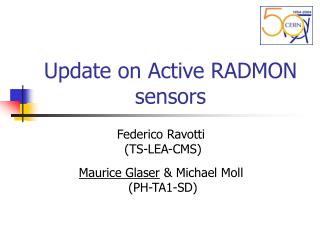 Update on Active RADMON sensors