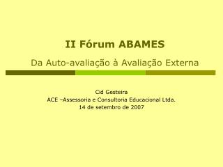 II Fórum ABAMES Da Auto-avaliação à Avaliação Externa