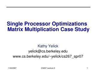 Single Processor Optimizations Matrix Multiplication Case Study