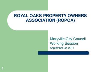 ROYAL OAKS PROPERTY OWNERS ASSOCIATION (ROPOA)