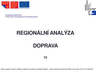 REGIONÁLNÍ ANALÝZA Doprava