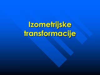 Izometrijske transformacije