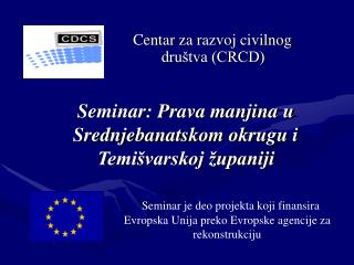 Seminar: Prava manjina u Srednjebanatskom okrugu i Temišvarskoj županiji
