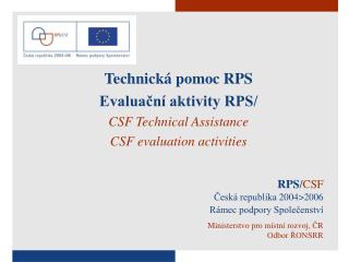 RPS / CSF Česká republika 2004&gt;2006 Rámec podpory Společenství