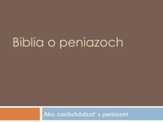 Biblia o peniazoch