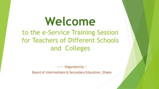 Welcome to the e-Service Training Session for Teachers of Different Schools and Colleges