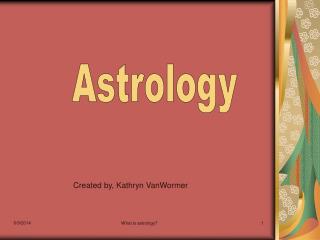 Created by, Kathryn VanWormer