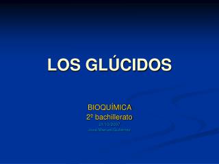 LOS GLÚCIDOS