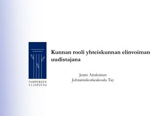 Kunnan rooli yhteiskunnan elinvoiman uudistajana