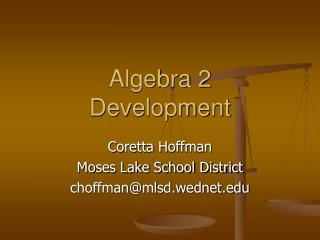 Algebra 2 Development