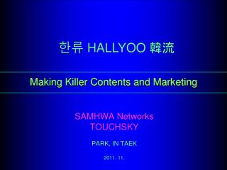 Making Killer Contents and Marketing